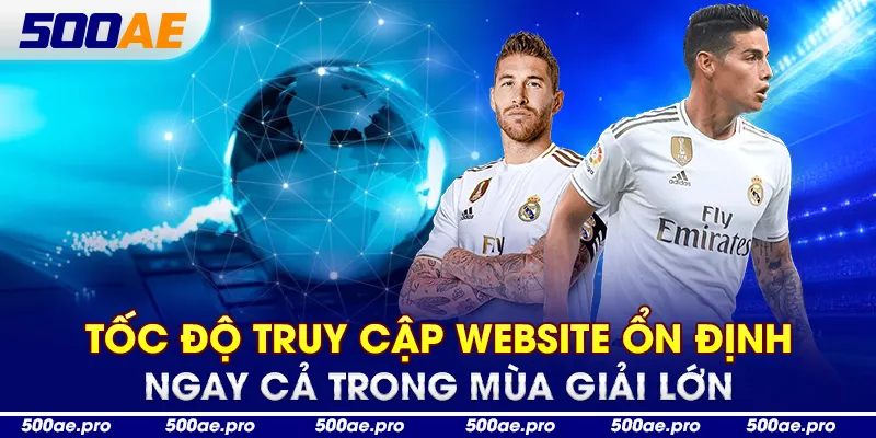 Tốc độ truy cập website ổn định ngay cả trong mùa giải lớn